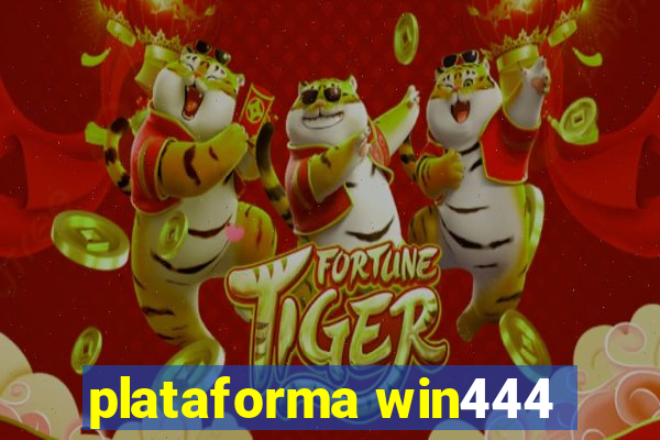 plataforma win444